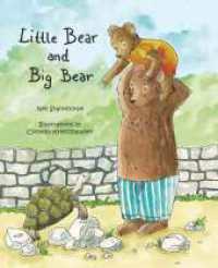 Little Bear and Big Bear （1. 2024. 86 S. 230 mm）