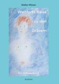 Weitforts Reise zu den Gr&auml;sern : Ein Schneebuch （1. 2024. 694 S. 210 mm）