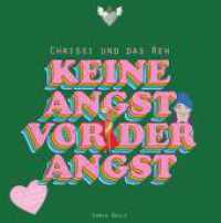 Chrissi und das Reh : Keine Angst vor der Angst （1. 2024. 36 S. 210 mm）