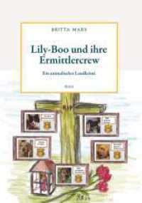 Lily-Boo und ihre Ermittlercrew : ein animalischer Landkrimi （1. 2024. 182 S. 210 mm）