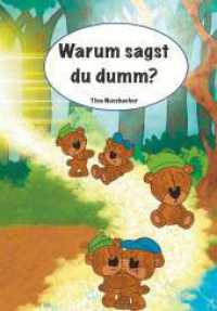 Warum sagst du dumm? （1. 2024. 36 S. 297 mm）