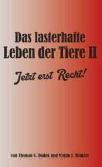 Das lasterhafte Leben der Tiere II. : Jetzt erst recht! （1. 2024. 190 S. 190 mm）