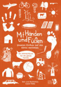 Mit Händen und Füßen : Unseren Einfluss auf das Klima verstehen - Ein Mitmachbuch für die ganze Familie （2024. 64 S. 29.5 cm）
