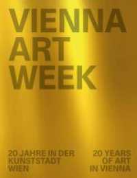 VIENNA ART WEEK : 20 Jahre in der Kunststadt Wien （2024. 200 S. 26 cm）