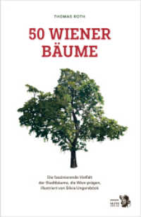 50 Wiener Bäume : Die faszinierende Vielfalt der Stadtbäume, die Wien prägen (Kultur für Genießer) （2025. 192 S. 50 botanische Illustrationen. 21.5 cm）