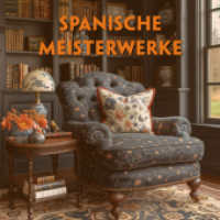 Spanische Meisterwerke (3 MP3-Audio-CDs) - Spanisch-Hörverstehen meistern, 3 Audio-CD, 3 MP3 (EasyOriginal.com - Lesemethode von Ilya Frank - Spanisch) （2024. 12 cm）