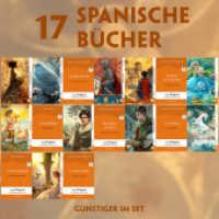 17 spanische Bücher (17 Bücher + Audio-Online) - Frank-Lesemethode - Kommentierte zweisprachige Ausgabe Spanisch-Deutsch : Weg mit dem Lehrbuch - Spanisch durch Eintauchen meistern (EasyOriginal.com - Lesemethode von Ilya Frank) （2024. 1500 S. 21 cm）