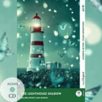 The Lighthouse Shadow - Englische Krimi-Lektüre A2-B1 (+ Audio-CD), m. 1 Audio, m. 1 Audio-CD, m. 1 Audio : Mit der Frank-Lesemethode leicht verständlich gemacht (Frank-Lesemethode: Moderne Lektüre A2-B1) （2025. 124 S. 21 cm）