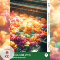 The Silenced Stitch - Englische Krimi-Lektüre A2-B1 (+ Audio-CD), m. 1 Audio, m. 1 Audio-CD, m. 1 Audio : Mit der Frank-Lesemethode leicht verständlich gemacht (EasyOriginal.com - Lesemethode von Ilya Frank) （2025. 128 S. 21 cm）