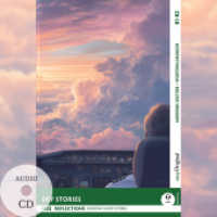 Sky Stories - Reflections: 10 Everyday Short Stories vol. 002 - B1-B2 (+ Audio-CD), m. 1 Audio, m. 1 Audio, m. 1 Audio-C : Englisch lernen mit Herz - berührende Geschichten und praktische Wortschatzhilfen (Reflections: Everyday Short Stories) （2025. 88 S. 21 cm）