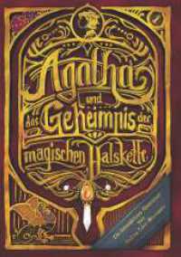 Agatha und das Geheimnis der magischen Halskette （1. 2025. 358 S. 240 mm）