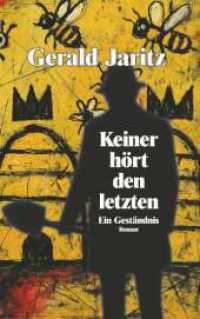 Keiner hört den letzten : Ein Geständnis （1. 2025. 160 S. 190 mm）