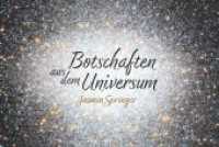 Botschaften aus dem Universum （1）