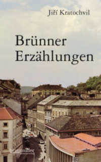 Brünner Erzählungen （1., Aufl. 2009. 216 S. 18.4 cm）