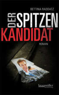 Der Spitzenkandidat : Roman (Politiker Bd.1) （1., Aufl. 2011. 428 S. 18.4 cm）