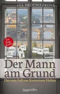Der Mann am Grund : Der erste Fall von Kommissar Holina. Ein Prag-Krimi (Kommissar Holina 1) （2018. 260 S. 20.5 cm）