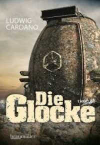 Die Glocke : Thriller （2019. 360 S. 20.5 cm）