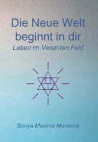 Die Neue Welt beginnt in dir - Leben im Vereinten Feld （1）