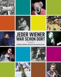 Jeder Wiener war schon dort : Die Wiener Stadthalle zwischen Eisrevue und Song Contest. Deutsch-Englisch （2015. 128 S. Mit zahlreichen durchgehend vierfarbigen Abbildungen. 240）