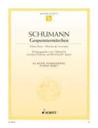 Gespenstermärchen, Klavier vierhändig : Klavier 4-händig. (Edition Schott Einzelausgabe) （2010. 10 S. Noten. 30,5 cm）