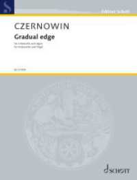 Gradual edge : for violoncello and organ. Orgel und Violoncello. Partitur und Stimme. (Edition Schott)