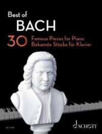 Best of Bach : 30 bekannte Stücke für Klavier. Klavier. (Best of Classics) （2020. 88 S. 303 mm）