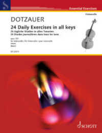 24 tägliche Studien in allen Tonarten : op. 155. Violoncello. (Essential Exercises) （2022. 76 S. 303 mm）