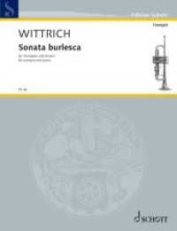 La Tromba : Sonata burlesca : f&uuml;r Trompete in B und Klavier. Trompete in B und Klavier. Partitur und Stimme. (Edition Schott)