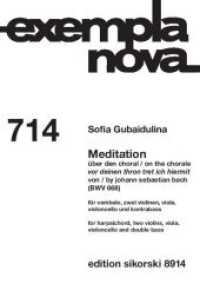 Meditation : über den Choral "Vor deinen Thron tret ich hiermit". 714. Cembalo, 2 Violinen, Viola, Violoncello und Kontrabass. Partitur.. 10 Min. (exempla nova) （2023. 28 S. 297 mm）