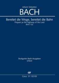 Kantate Nr.132, Klavierauszug : Bereitet die Wege, bereitet die Bahn, BWV 132. Kantate zum 4. Advent. Soli SATB, Coro SATB, Ob, Fg, 2 Vl, Va, Bc. Deutsch-Englisch (Stuttgarter Ausgaben (Urtext)) （3. Aufl.）