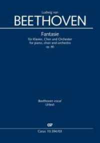 Fantasie, f&uuml;r Klavier, Chor und Orchester, Klavierauszug : op. 80, 1808/1809. Urtext (Beethoven vocal) （Standard-Auflage）