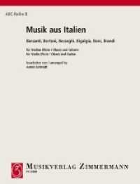 ABC-Reihe, (Flöte/Oboe) und Gitarre : B: Musik aus Italien Barsanti, Bertoni, Besseghi, Bigalgia, Boni, Brandi (ABC-Reihe) （1978. 24 S. 305 mm）