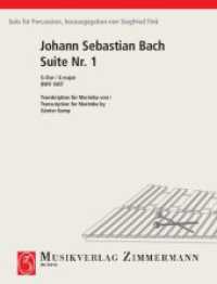 Suite Nr. 1 G-Dur BWV 1007, Marimbaphon : BWV 1007. Marimbaphon.. 17 Min. (Solo für Percussion) （Nachdruck 2009. 1984. 12 S. 303 mm）