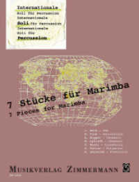 Internationale Soli für Percussion: 7 Stücke : von Beck, Fink, Koppel, Lylloff, Mootz, Paliev, Séjourné. Marimbaphon. 19 Min. （1997. 24 S. 305 mm）