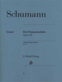 3 Fantasiestücke op.111, Klavier : Besetzung: Klavier zu zwei Händen (G. Henle Urtext-Ausgabe) （2000 V, 15 S. Noten m. Fingersätzen. 310 mm）