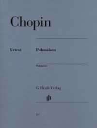 Polonaisen, Klavier : Besetzung: Klavier zu zwei Händen (G. Henle Urtext-Ausgabe) （2000. VI, 150 S. ?Ausführlicher Kritischer Bericht (nicht in der）