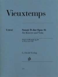 Henry Vieuxtemps - Violasonate B-dur op. 36 : Besetzung: Viola und Klavier (G. Henle Urtext-Ausgabe) （2013. VII, 65 S. ?mit bezeichneter und unbezeichneter Streicherstimme.）