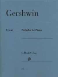 Preludes for Piano, Klavier : Besetzung: Klavier zu zwei Händen (G. Henle Urtext-Ausgabe) （2008. X, 14 S. Noten m. Fingersätzen. 310 mm）