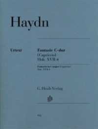 Fantasie C-dur (Capriccio) Hob. XVII:4, Klavier zu zwei Händen : Besetzung: Klavier zu zwei Händen. Christine Schornsheim (Fingersatz) (G. Henle Urtext-Ausgabe) （2017. III, 13 S. 310 mm）