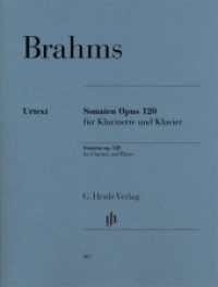 Sonaten op. 120 für Klavier und Klarinette : Besetzung: Klarinette und Klavier (G. Henle Urtext-Ausgabe) （revid. Ausg. 2014. VIII, 80 S. ?für Klarinette in B. 310 mm）
