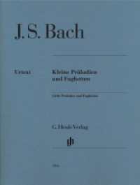Kleine Präludien und Fughetten, für Klavier : Besetzung: Klavier zu zwei Händen (G. Henle Urtext-Ausgabe) （2008 VI, 54 S. Noten 310 mm）