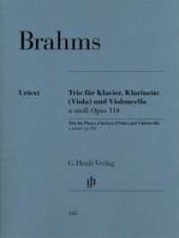 Trio für Klavier, Klarinette (Viola) und Violoncello a-moll op. 114, Partitur + Stimmen; Klarinette in A : Besetzung: Kammermusik mit Blasinstrumenten (G. Henle Urtext-Ausgabe) （2017. VI, 62 S. ?für Klarinette in A. 310 mm）