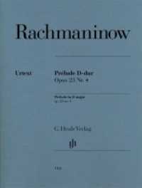 Sergej Rachmaninow - Prélude D-dur op. 23 Nr. 4 : Besetzung: Klavier zu zwei Händen (G. Henle Urtext-Ausgabe) （2017. 12 S. 310 mm）