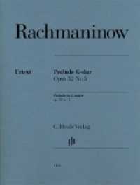 Sergej Rachmaninow - Prélude G-dur op. 32 Nr. 5 : Besetzung: Klavier zu zwei Händen (G. Henle Urtext-Ausgabe) （2017. III, 9 S. 310 mm）