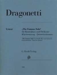 "The Famous Solo" für Kontrabass und Orchester (G. Henle Urtext-Ausgabe) （2014. VI, 92 S. Erstausgabe des Arrangements für Kontrabass und S）