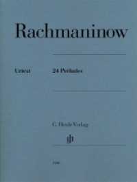 Sergej Rachmaninow - 24 Préludes : Besetzung: Klavier zu zwei Händen (G. Henle Urtext-Ausgabe) （2014. VIII, 120 S. Noten. 310 mm）