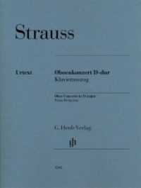 Oboenkonzert D-dur : Besetzung: Oboe und Klavier (G. Henle Urtext-Ausgabe) （2020. VIII, 60 S. ?Orchestermaterial bei Breitkopf & Härtel. 310）