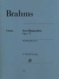 Zwei Rhapsodien op. 79 für Klavier zu zwei Händen : Besetzung: Klavier zu zwei Händen (G. Henle Urtext-Ausgabe) （2015. VI, 22 S. Noten. 310 mm）