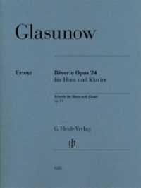 Reverie op. 24 für Horn und Klavier : Besetzung: Horn und Klavier (G. Henle Urtext-Ausgabe) （2015. V, 9 S. ?für Horn in F. 310 mm）