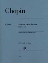 Grande Valse As-dur op. 42, Klavier zu zwei Händen : Besetzung: Klavier zu zwei Händen (G. Henle Urtext-Ausgabe) （2016 12 S.  310 mm）